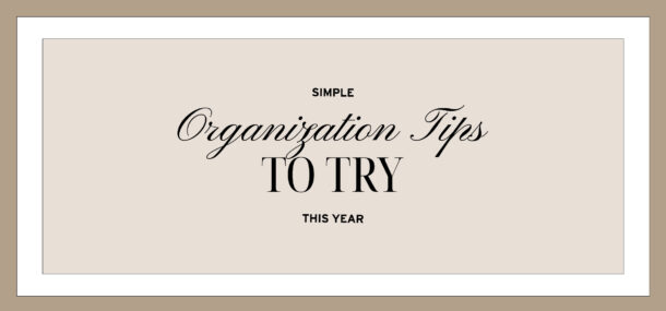 1.16-Teresa Caruso-Simple Organization Tips to Try This Year-WideCover