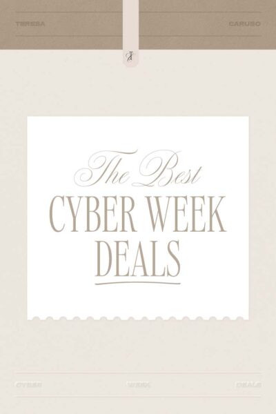 11.25-Teresa Caruso-The Best Cyber Week Deals-Cover